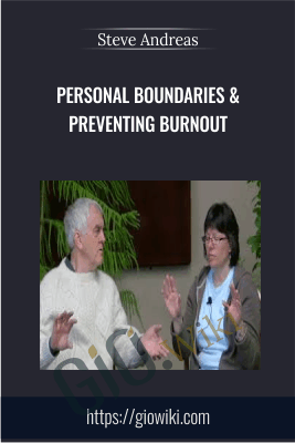Personal Boundaries & Preventing Burnout - Steve Andreas