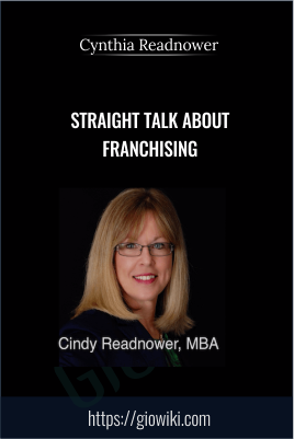Straight Talk About Franchising - Cynthia Readnower