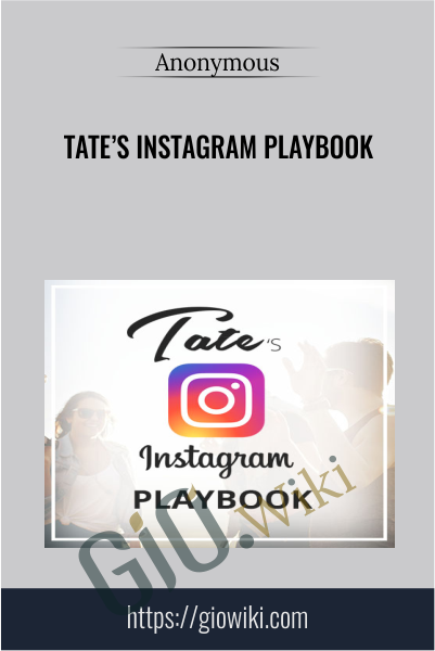 Tate’s Instagram Playbook