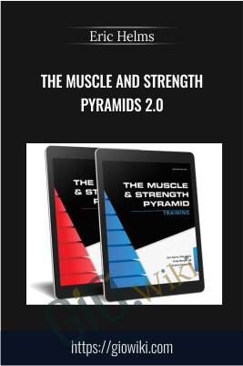 The Muscle And Strength  Pyramids 2.0 - Eric Helms
