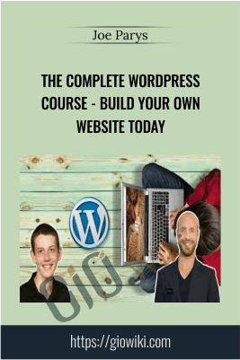 The Complete Wordpress Course - Build Your Own Website Today - Joe Parys