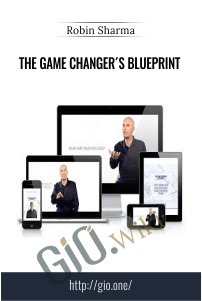 The Game Changer´s Blueprint – Robin Sharma