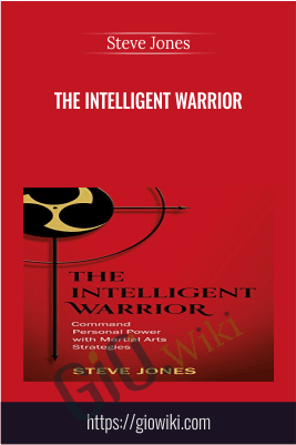The Intelligent Warrior - Steve Jones