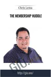 The Membership Huddle – Chris Lema