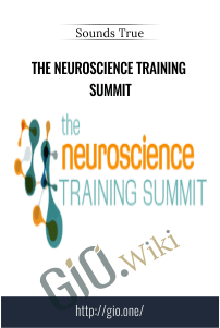 The Neuroscience Training Summit - Sounds True