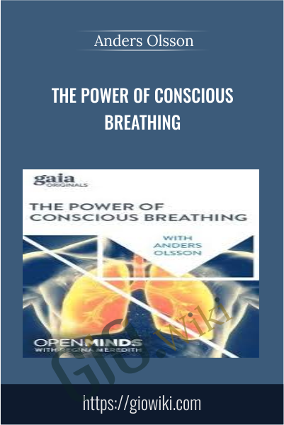 The Power of Conscious Breathing - Anders Olsson