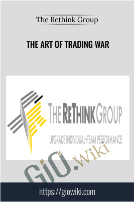 The Art of Trading War – The Rethink Group