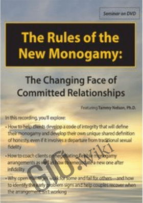 The Rules of the New Monogamy: The Changing Face of Committed Relationships - Tammy Nelson
