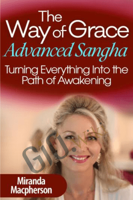 The Way of Grace Advanced Sangha - Miranda Macpherson