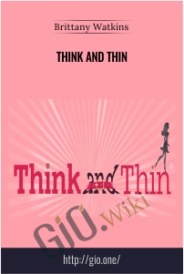 Think and Thin – Brittany Watkins