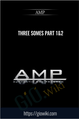 Threesomes part 1&2 - AMP