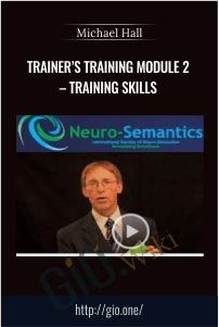 Trainer’s Training Module 2 – Training Skills – Michael Hall