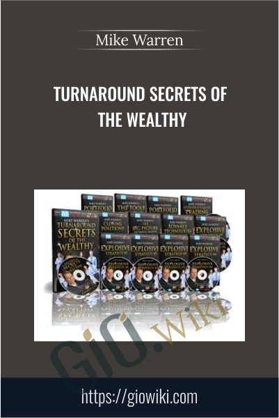 Turnaround Secrets Of The Wealthy - Mike Warren