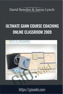 Ultimate Gann Course Coaching Online Classroom 2009 - David Bowden & Aaron Lynch