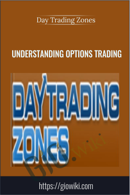 Understanding Options Trading - Day Trading Zones
