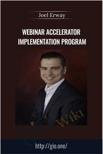Webinar Accelerator Implementation Program – Joel Erway