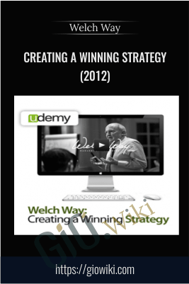 Creating a Winning Strategy (2012) – Welch Way