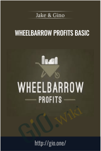 Wheelbarrow Profits Basic - Jake & Gino
