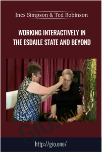 Working Interactively in the Esdaile State and Beyond – Ines Simpson & Ted Robinson