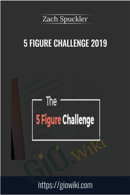 5 Figure Challenge 2019 - Zach Spuckler