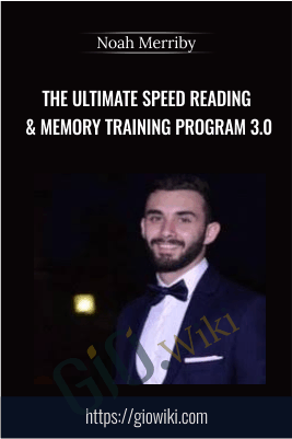 The Ultimate Speed Reading & Memory Training Program 3.0 - Noah Merriby