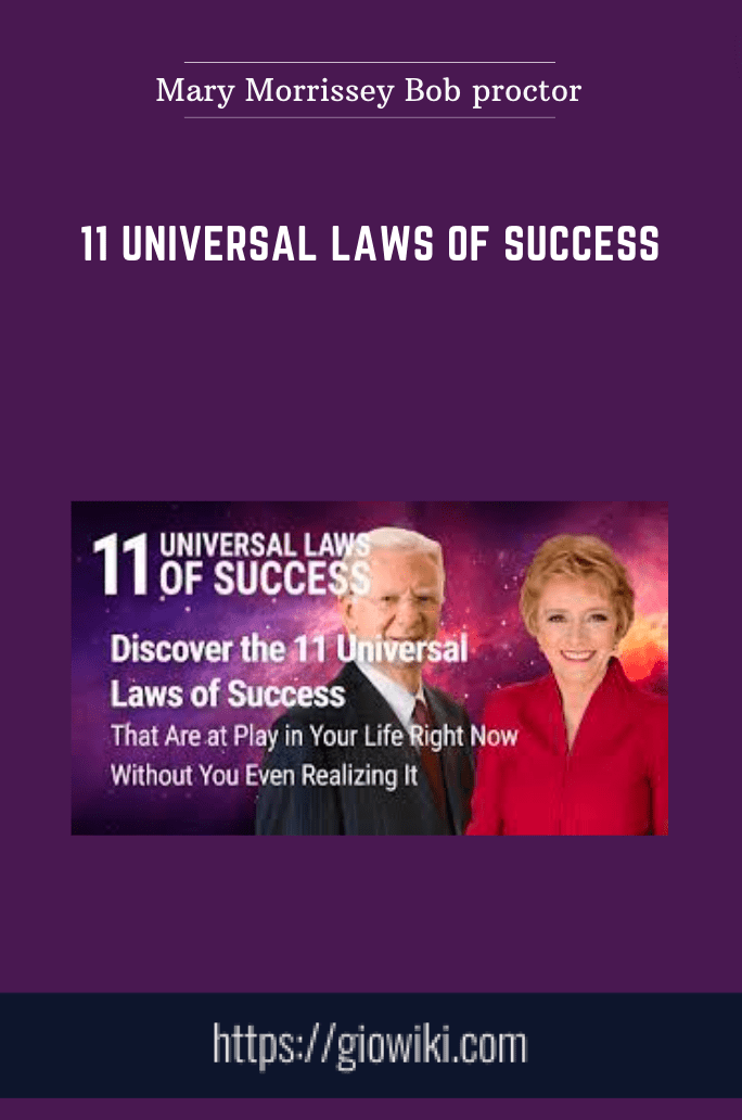 11 Universal Laws of Success - Mary Morrissey Bob proctor