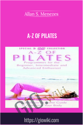 A-Z of Pilates - Allan S. Menezes