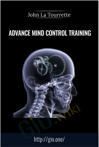 Advance Mind Control Training – John La Tourrette