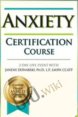 2-Day: Anxiety Certification Course - Janene M. Donarski