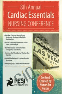 Cardiac Essentials Nursing Conference: Getting the Most Out of the Cardiac Monitor - Cynthia L. Webner