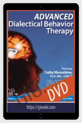 Advanced Dialectical Behavioral Therapy - Cathy Moonshine