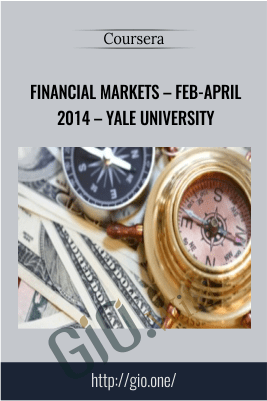 Coursera – Financial Markets – Feb-April 2014 – Yale University
