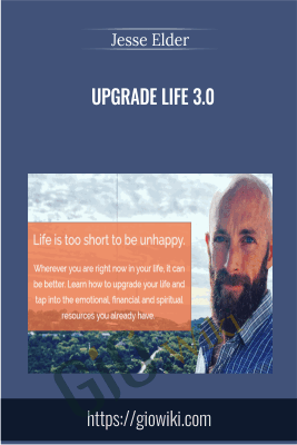 Upgrade Life 3.0 - Jesse Elder