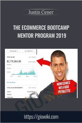 The eCommerce Bootcamp Mentor Program 2019 – Justin Cener