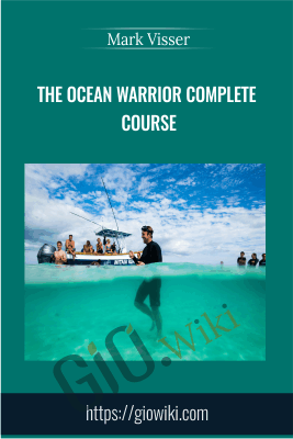 The Ocean Warrior Complete Course - Mark Visser