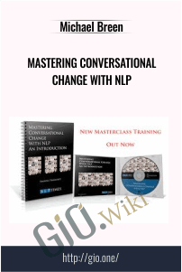 Mastering Conversational Change with NLP – Michael Breen