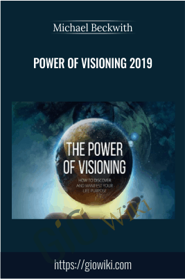 Power of Visioning 2019 – Michael Bernard Beckwith