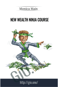 New Wealth Ninja Course - Monica Main