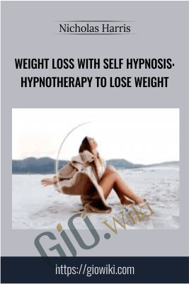 Weight Loss with Self Hypnosis: Hypnotherapy to lose weight - Nicholas Harris