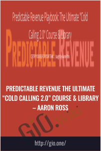 Predictable Revenue The Ultimate “Cold Calling 2.0″ Course & Library – Aaron Ross