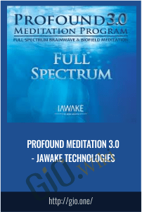 Profound Meditation 3.0 - ¡awake Technologies