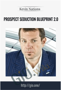 Prospect Seduction Blueprint 2.0 – Kevin Nations