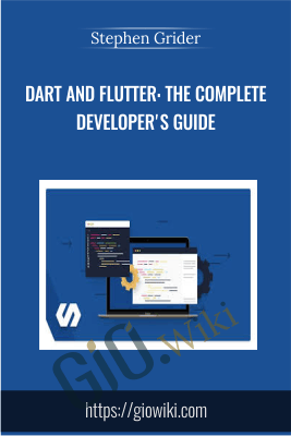 Dart and Flutter: The Complete Developer's Guide - Stephen Grider
