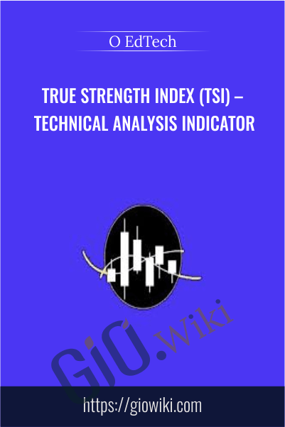 True Strength Index (TSI) – Technical Analysis Indicator – O EdTech