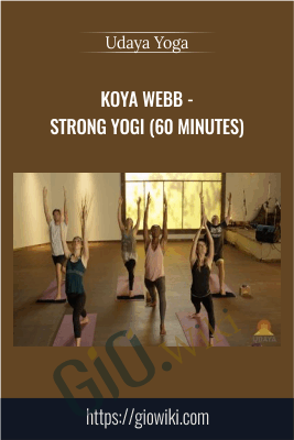 Koya Webb - Strong Yogi (60 Minutes) - Udaya Yoga
