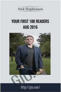 Your First 10k Readers Aug 2016 – Nick Stephenson