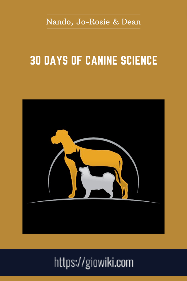 30 Days of Canine Science - Nando, Jo-Rosie & Dean