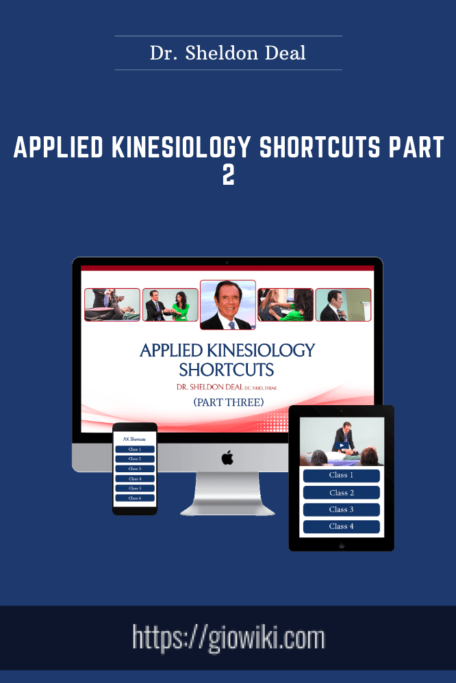 Applied Kinesiology Shortcuts Part 2 - Dr. Sheldon Deal
