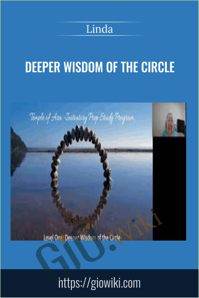 Deeper Wisdom of the Circle - Linda