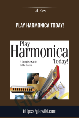 Play Harmonica Today! - Lil Rev